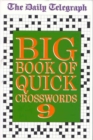 Image for Daily Telegraph Big Book of Quick Crosswords 9