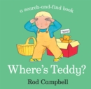 Where's teddy? - Campbell, Rod