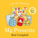 My presents  : a lift-the-flap book - Campbell, Rod