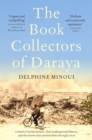Image for The book collectors of Daraya  : a band of Syrian rebels, their underground library, and the stories that carried them through a war