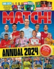 Image for Match Annual 2024 : The Number One Football Annual for Fans Everywhere