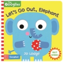 Image for Let&#39;s go out, elephant