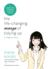 Image for The life-changing manga of tidying up  : a magical story to spark joy in life, work and love