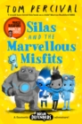 Image for Silas and the Marvellous Misfits : A Marcus Rashford Book Club Choice