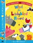 Image for The What the Ladybird Heard Sticker Book