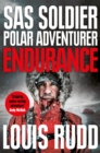 Image for Endurance  : SAS soldier, polar adventurer, decorated leader