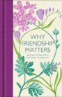Image for Why friendship matters  : selected writings