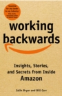 Image for Working backwards  : and other insights, stories, and secrets from inside Amazon
