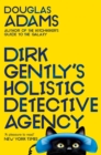 Image for Dirk Gently&#39;s Holistic Detective Agency