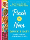 Image for Pinch of nom quick &amp; easy  : 100 delicious, slimming recipes