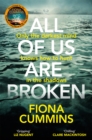 All Of Us Are Broken - Cummins, Fiona