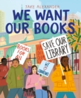 Image for We want our books