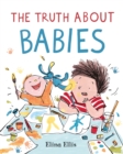 Image for The truth about babies