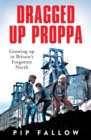 Image for Dragged Up Proppa