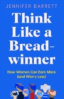 Image for Think Like a Breadwinner