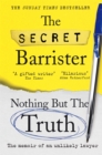 Image for Nothing but the truth  : the memoir of an unlikely lawyer
