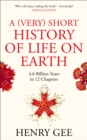 Image for A (Very) Short History of Life On Earth