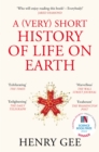 Image for A (very) short history of life on Earth  : 4.6 billion years in 12 chapters