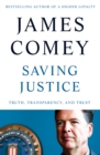 Image for Saving justice  : truth, transparency and trust