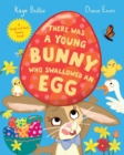 Image for There Was a Young Bunny Who Swallowed an Egg