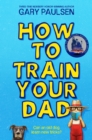 Image for How to train your dad