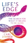 Image for Life&#39;s edge  : the search for what it means to be alive