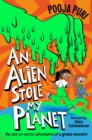 Image for An alien stole my planet