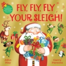 Image for Fly, Fly, Fly Your Sleigh : A Christmas Caper!