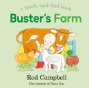 Buster's farm  : a touch-and-feel book - Campbell, Rod