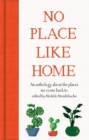 Image for No place like home  : an anthology about the places we come back to