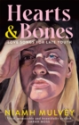 Image for Hearts and bones  : love songs for late youth