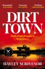 Dirt town - Scrivenor, Hayley