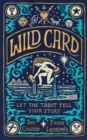 Image for Wild card  : let the tarot tell your story