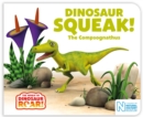 Image for Dinosaur Squeak! The Compsognathus