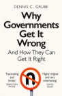 Image for Why Governments Get It Wrong