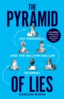 Image for The pyramid of lies  : Lex Greensill and the billion dollar scandal