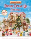 Image for Sylvanian Families: Sticker Dress-Up Christmas Book : An official Sylvanian Families sticker book, with Christmas decorations, outfits and more!