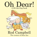 Oh dear!  : a lift-the-flap book - Campbell, Rod