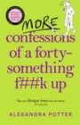 Image for More confessions of a forty-something f``k up