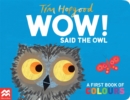 Image for Wow! said the owl  : a first book of colours