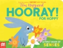 Image for Hooray! for Hoppy  : a first book of senses