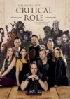 Image for The world of critical role  : the history behind the epic fantasy