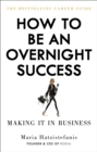 Image for How to be an overnight success