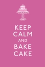 Image for Keep calm and bake cake