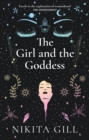 Image for The girl and the goddess  : a modern myth