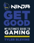 Image for Ninja: Get Good