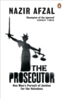 Image for The prosecutor  : one man's pursuit of justice for the voiceless