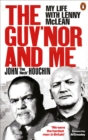 Image for The Guv&#39;nor and me  : my life with Lenny McLean