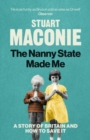 Image for NANNY STATE MADE ME SIGNED EDITION