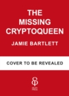 Image for The Missing Cryptoqueen
